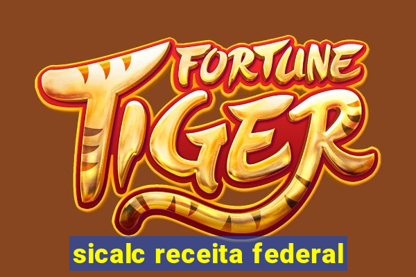 sicalc receita federal